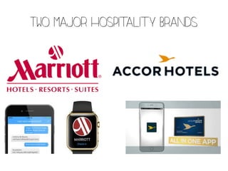 Two major hospitality brands