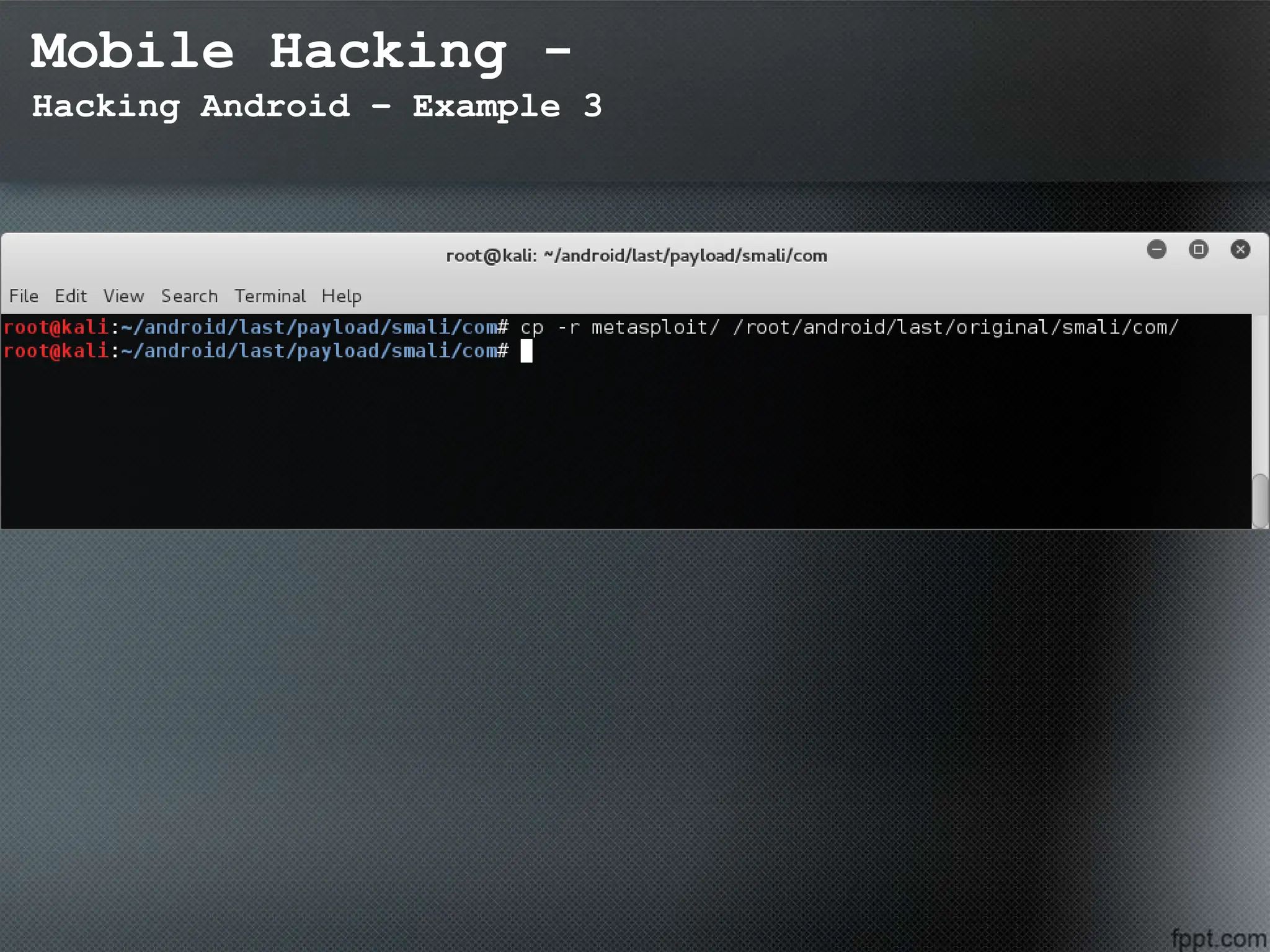 Mobile Hacking -
Hacking Android – Example 3
 