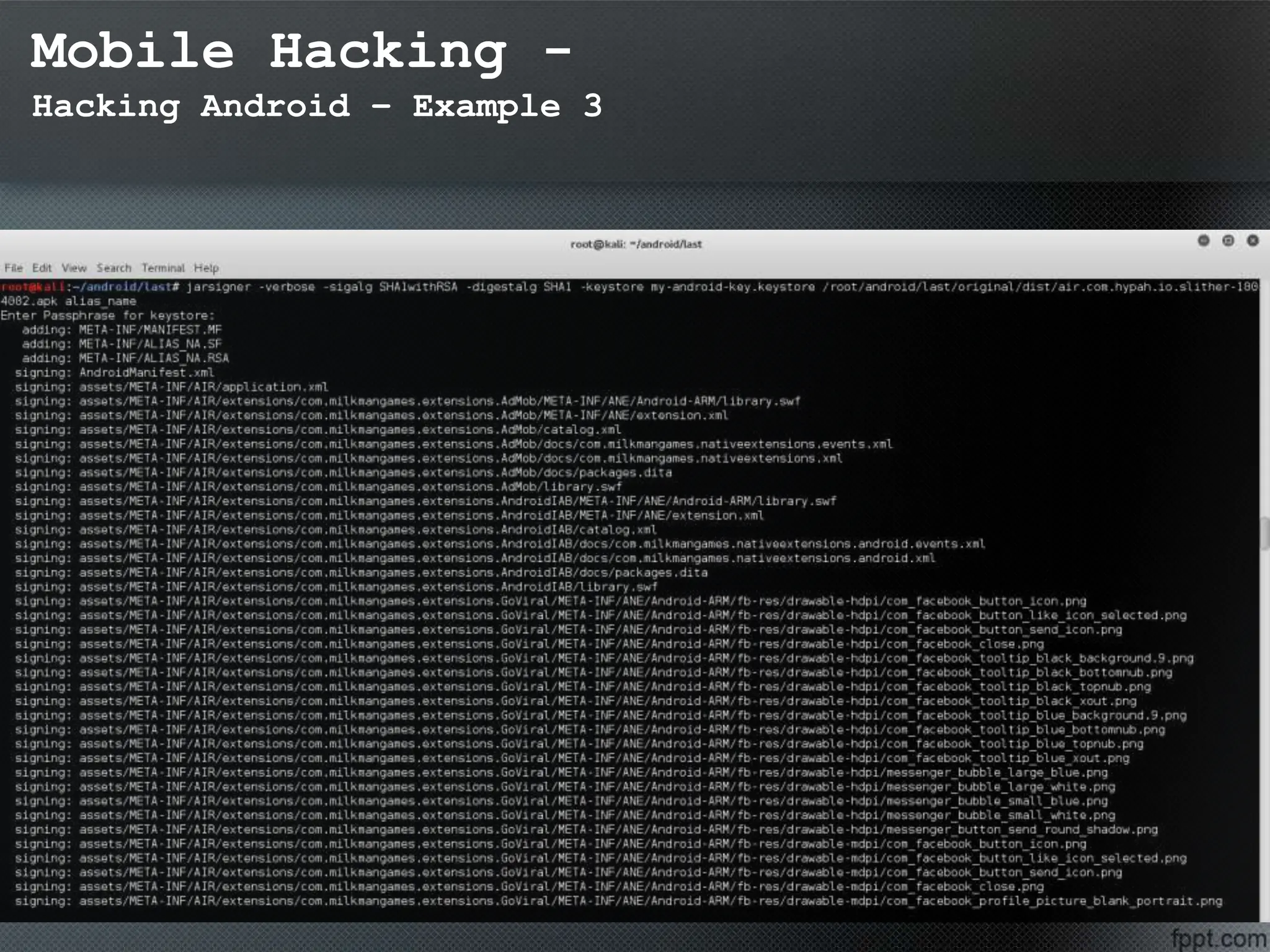 Mobile Hacking -
Hacking Android – Example 3
 