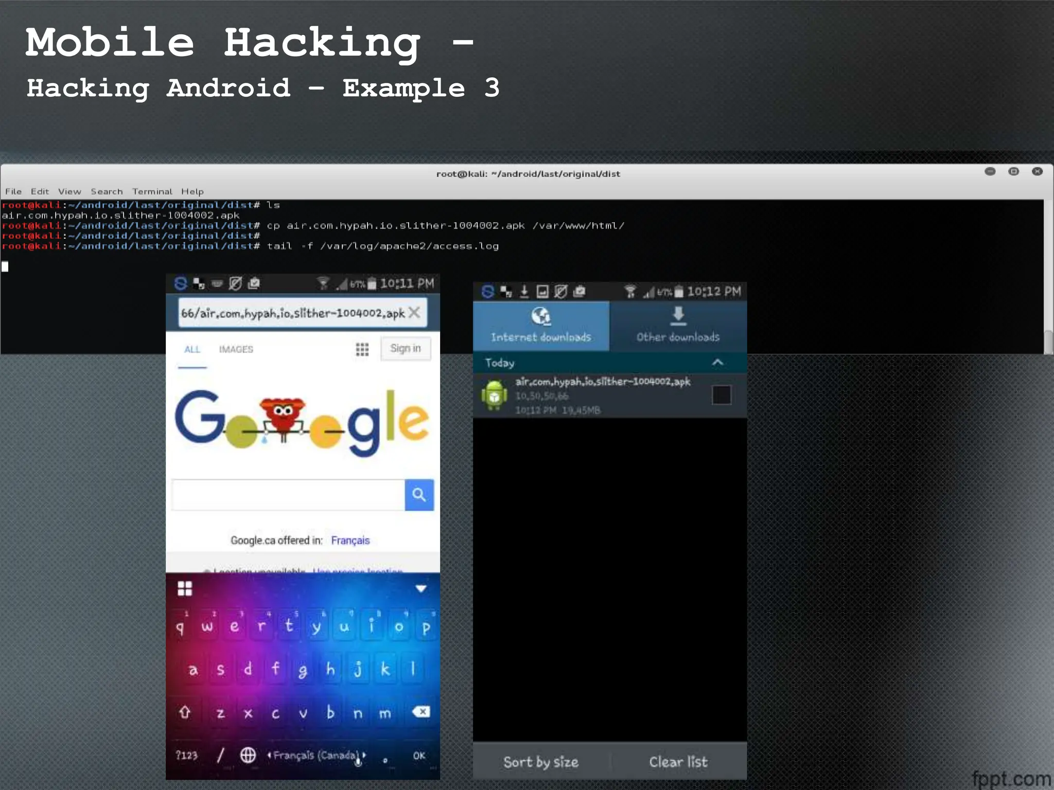 Mobile Hacking -
Hacking Android – Example 3
 