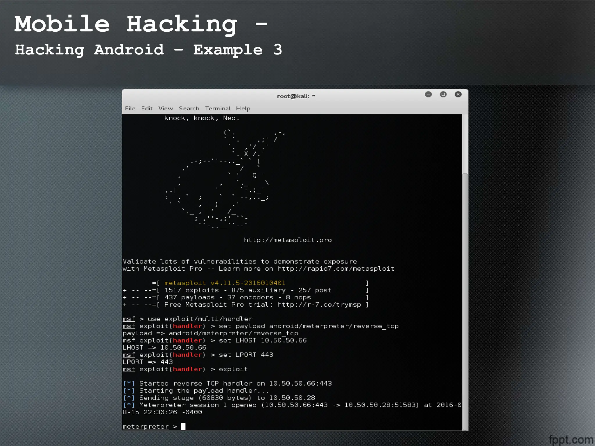 Mobile Hacking -
Hacking Android – Example 3
 
