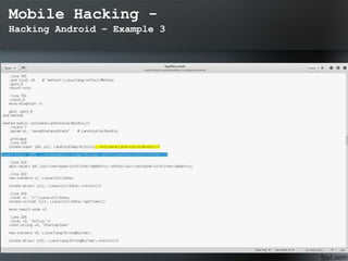 Mobile Hacking -
Hacking Android – Example 3
 