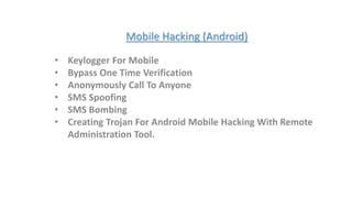 Mobile Hacking (Android)
 
