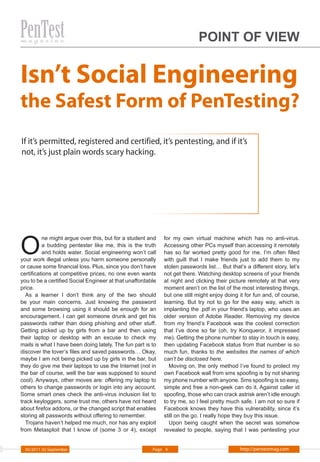POINT OF VIEW


Trust Pentesting Team.
Do You?
With the advent of security and its counterpart, a large share
of vulnerabi...