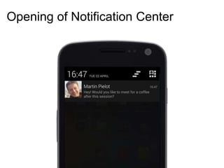 Opening of Notification Center 
 