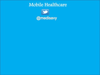 Mobile Healthcare
 