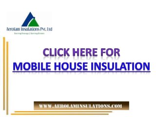 Mobile House Insulation Material