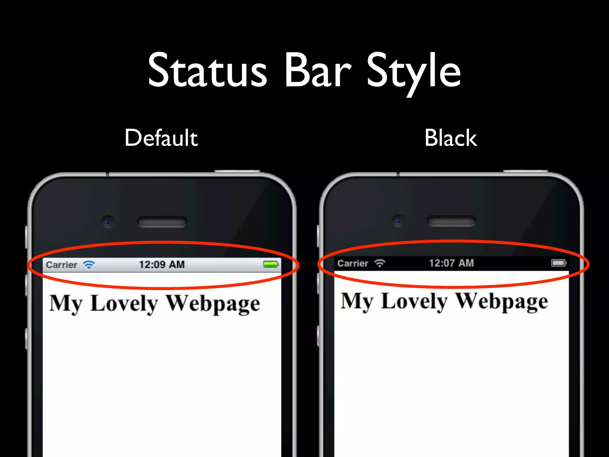 Status Bar Style
Default         Black
 