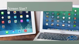 Screen Size?

 