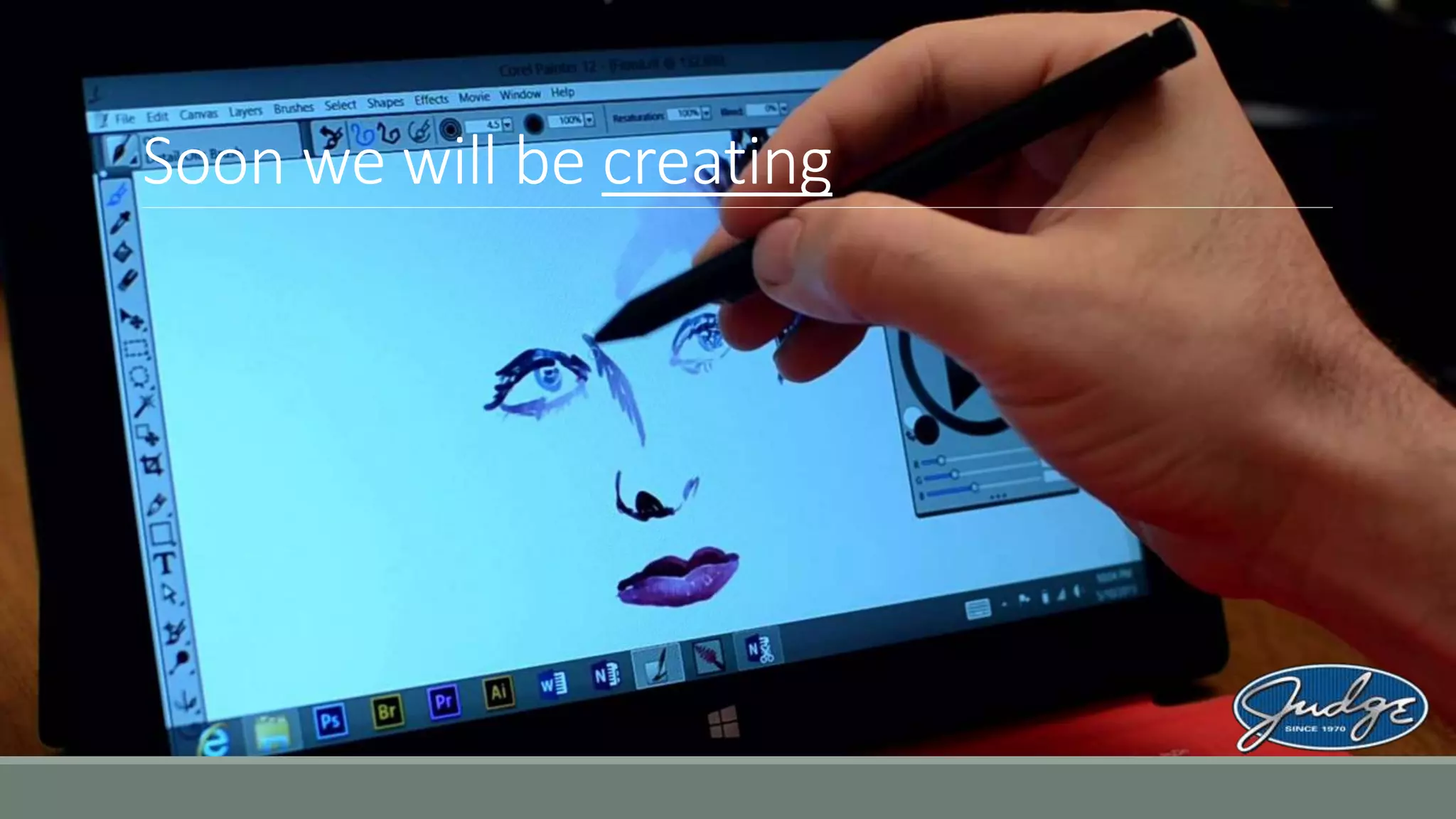 Soon we will be creating
 