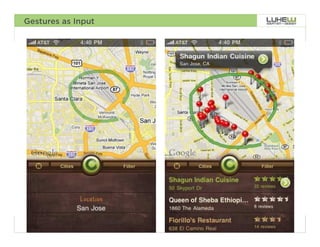 Gestures as Input




                    105
 