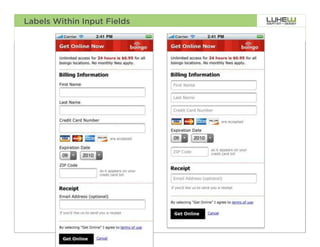 Labels Within Input Fields




                             54
 