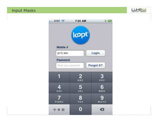 Input Masks




              75
 