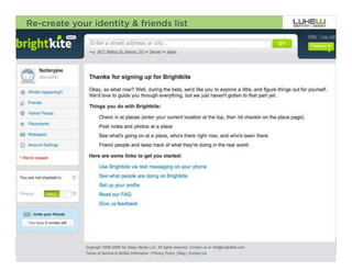 Re-create your identity & friends list




                                         95
 