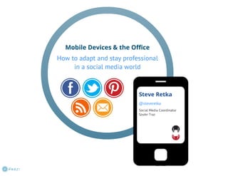Mobile in the Office: How you can adapt and stay professional in a social media world