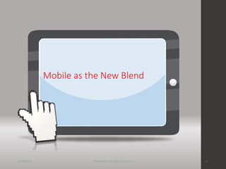 Mobile is the New Blend