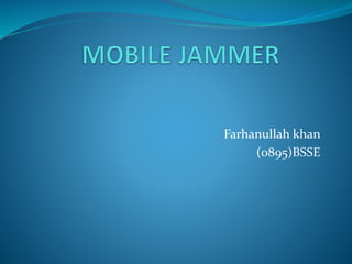 Farhanullah khan
(0895)BSSE
 