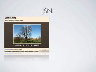 JSNI




Friday, May 25, 12
 