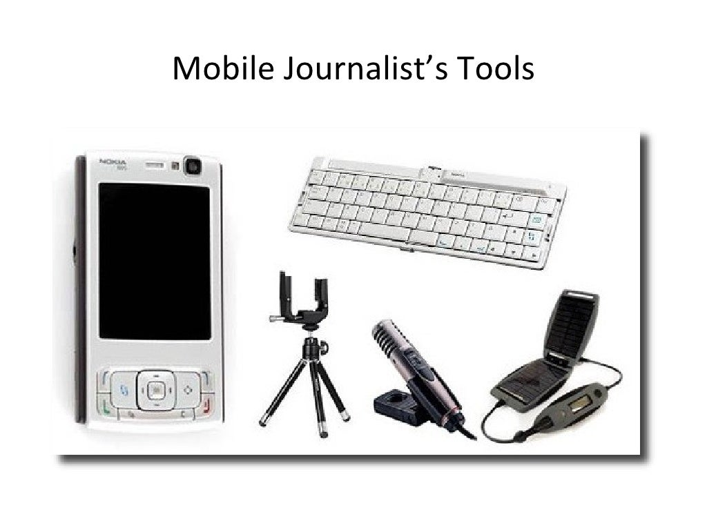 Mobile Journalist’s Tools