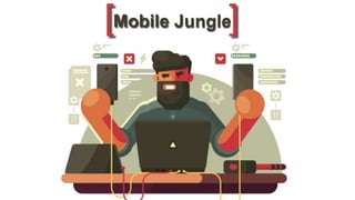 Mobile Jungle[ ]
 