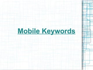 Mobile Keywords 