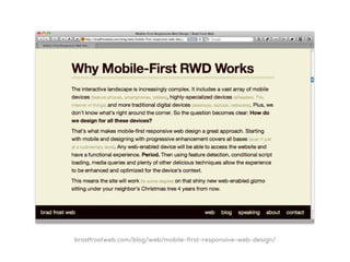 bradfrostweb.com/blog/web/mobile-first-responsive-web-design/
 