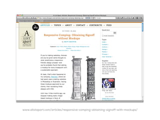 www.alistapart.com/articles/responsive-comping-obtaining-signoff-with-mockups/
 