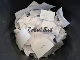 Content First
 
