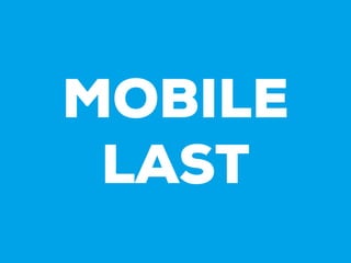 MOBILE
 LAST
 