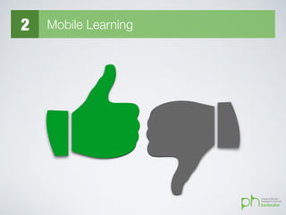 2 Mobile Learning
 