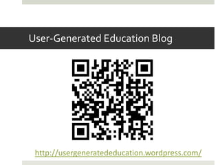 User-Generated Education Blog




 http://usergeneratededucation.wordpress.com/
 