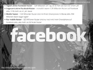 http://www.flickr.com/photos/pshab/498122926
http://allfacebook.de/toll/facebook-nutzerzahlen-2016
 