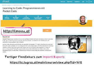 http://imoox.at
Fertiger Moodlekurs zum Import/Export:
https://tc.tugraz.at/main/course/view.php?id=1415
 