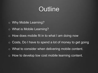 OutlineWhy Mobile Learning?