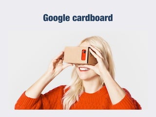 Google cardboard
 