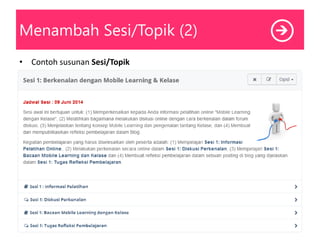 Menambah Sesi/Topik (2)
• Contoh susunan Sesi/Topik
 