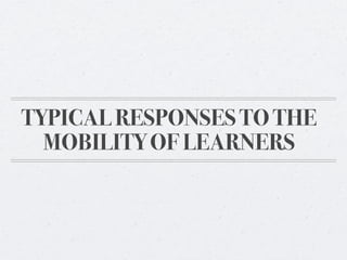 Mobile Learning Presentation May 1, 2009