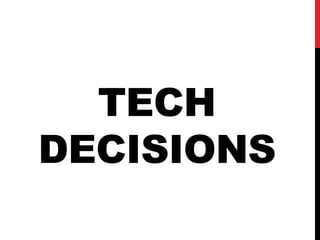 TECH
DECISIONS
 