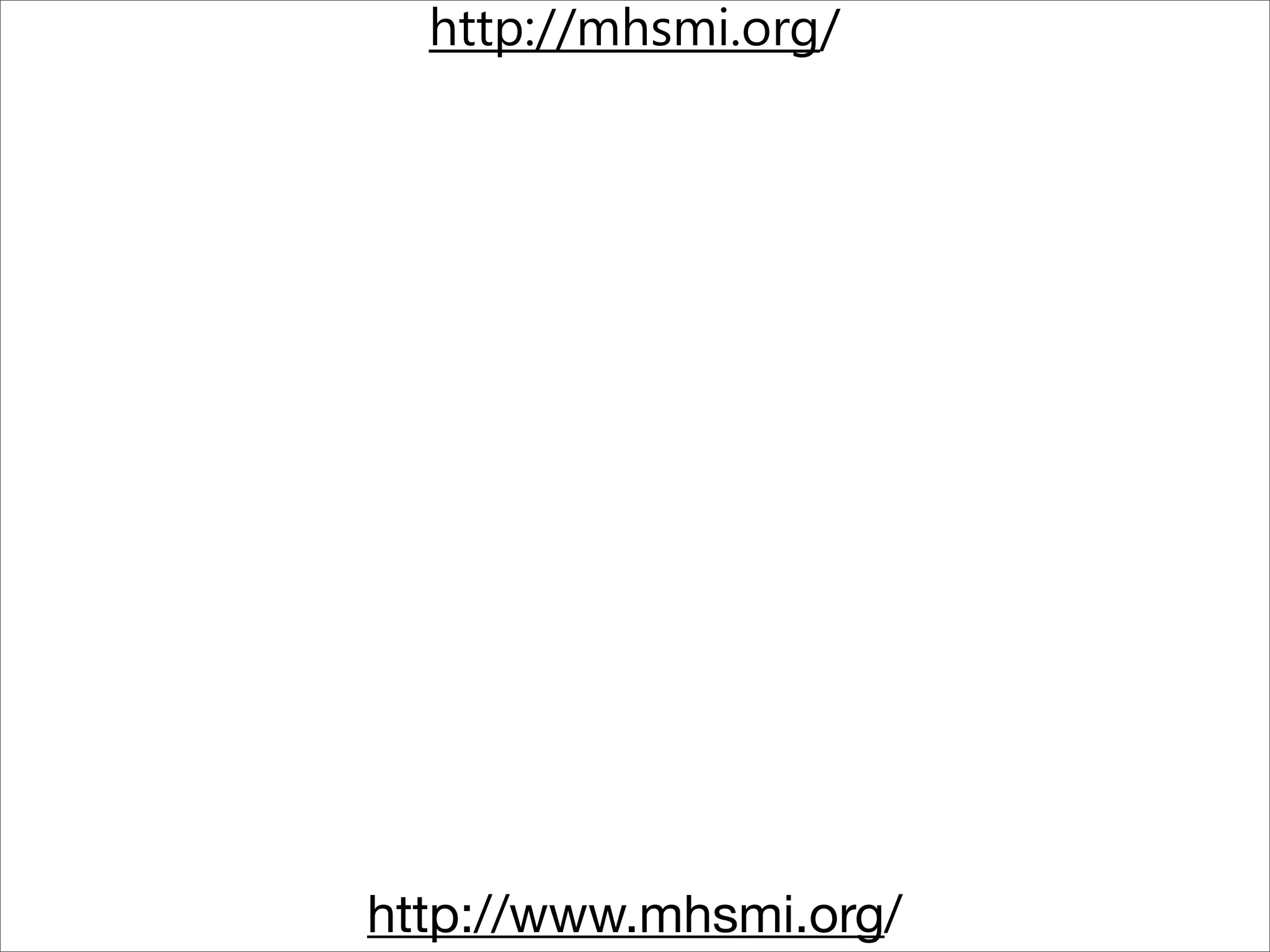 http://www.mhsmi.org/
http://mhsmi.org/
 