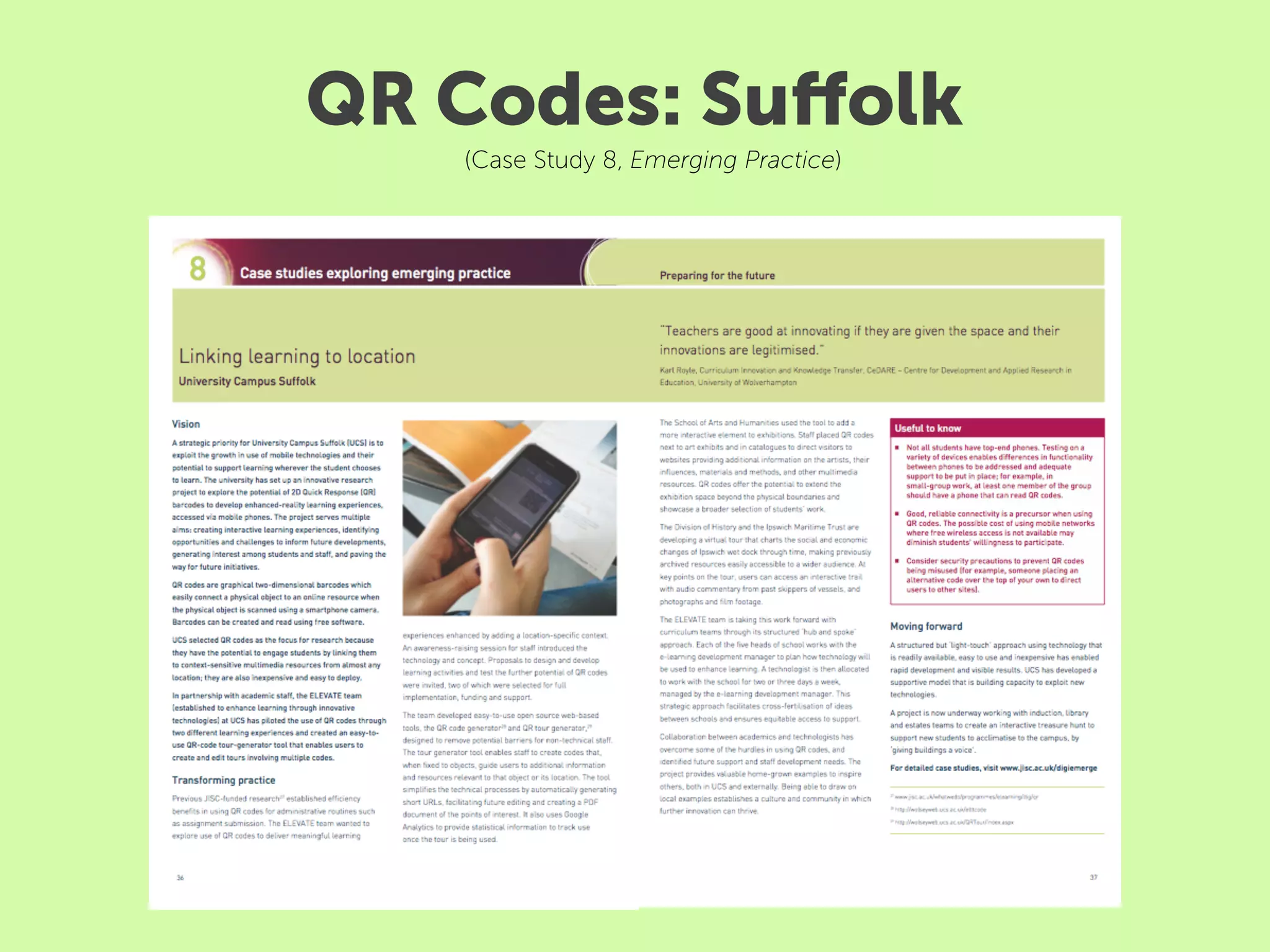 QR Codes: Suﬀolk
   (Case Study 8, Emerging Practice)
 