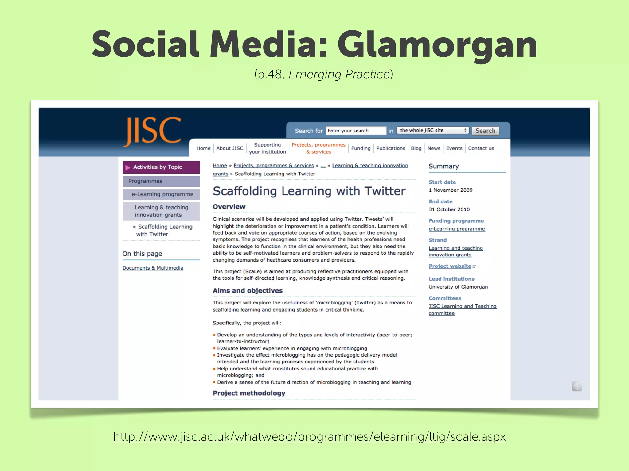 Social Media: Glamorgan
                         (p.48, Emerging Practice)




 http://www.jisc.ac.uk/whatwedo/programmes/elearning/ltig/scale.aspx
 