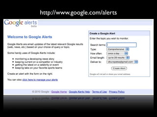http://www.google.com/alerts
 