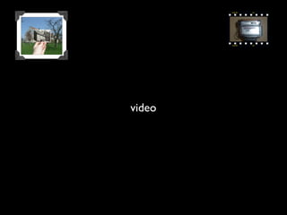 video
 