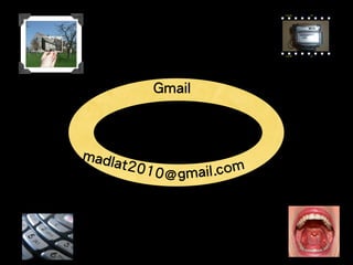 @
Gmail
gmail.com
madlat2010
 