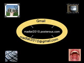 @
Gmail
gmail.commltconf
mltconf.posterous.com
@
Gmail
gmail.commltconf @
Gmail
gmail.commobilesma
mobilesma.posterous.com
@
Gmail
gmail.commltconf @
Gmail
gmail.commobilesma@
Gmail
gmail.com
madlat2010
madlat2010.posterous.com
 