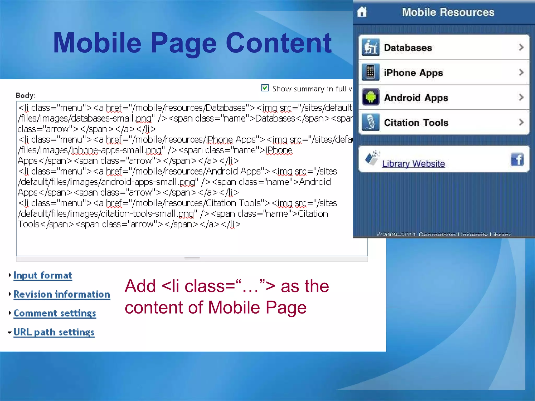 Mobile Page Content  Add <li class=“…”> as the content of Mobile Page 
