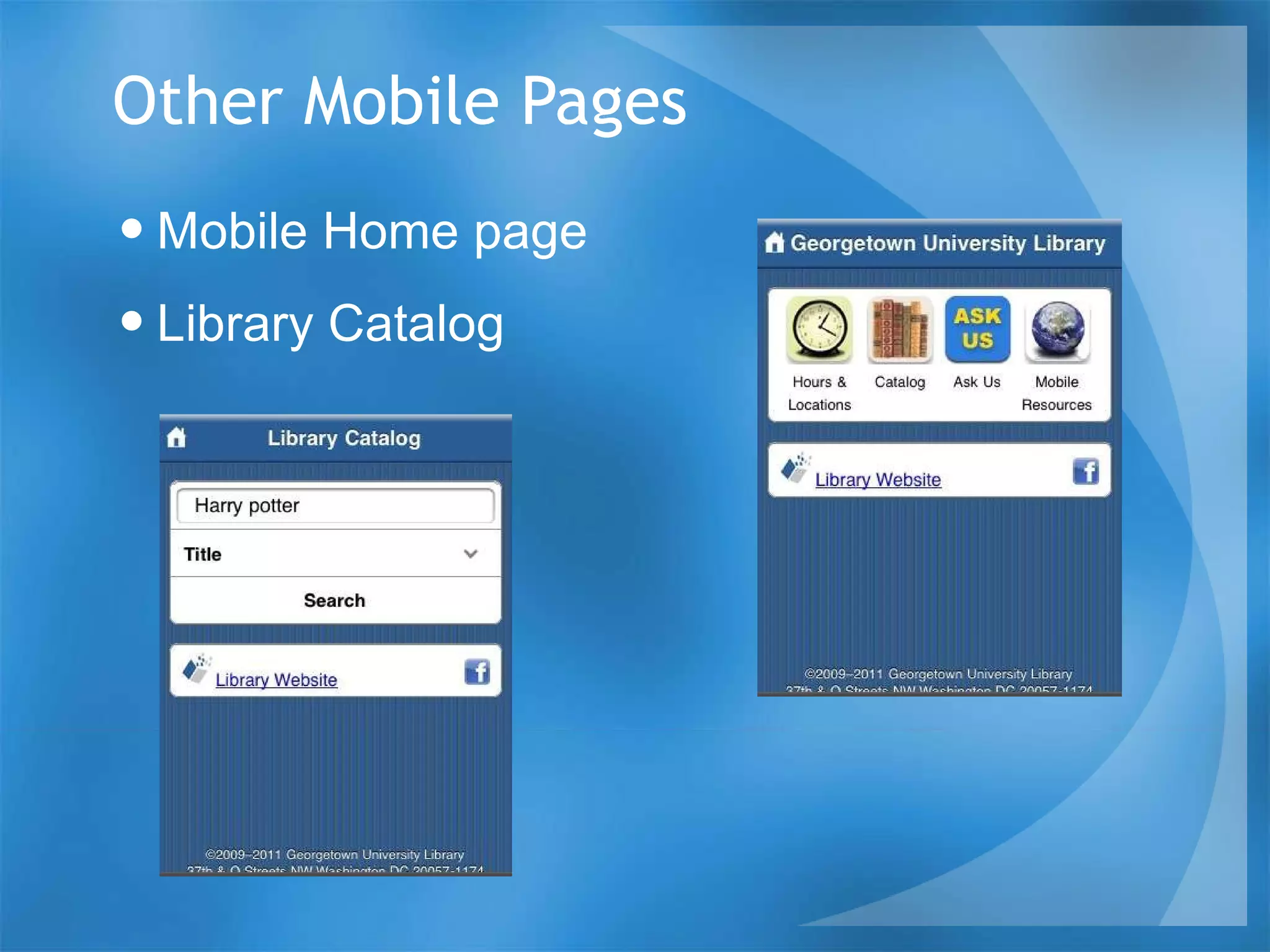 Other Mobile Pages Mobile Home page Library Catalog 