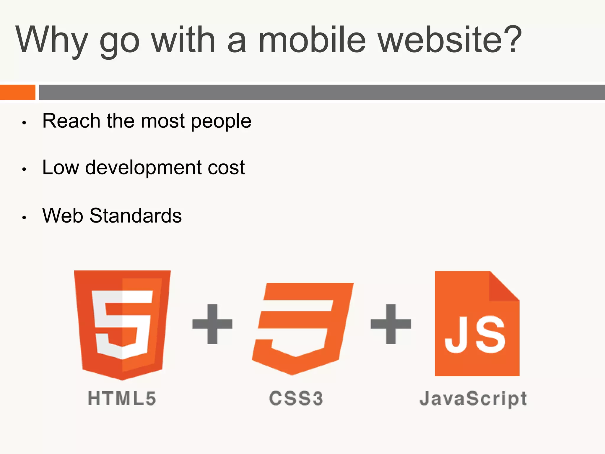 Trends indicate that the future of the web is mobile!*Source: http://news.yahoo.com/s/ap/20110209/ap_on_re_us/us_tec_techbit_smart_phone_sales