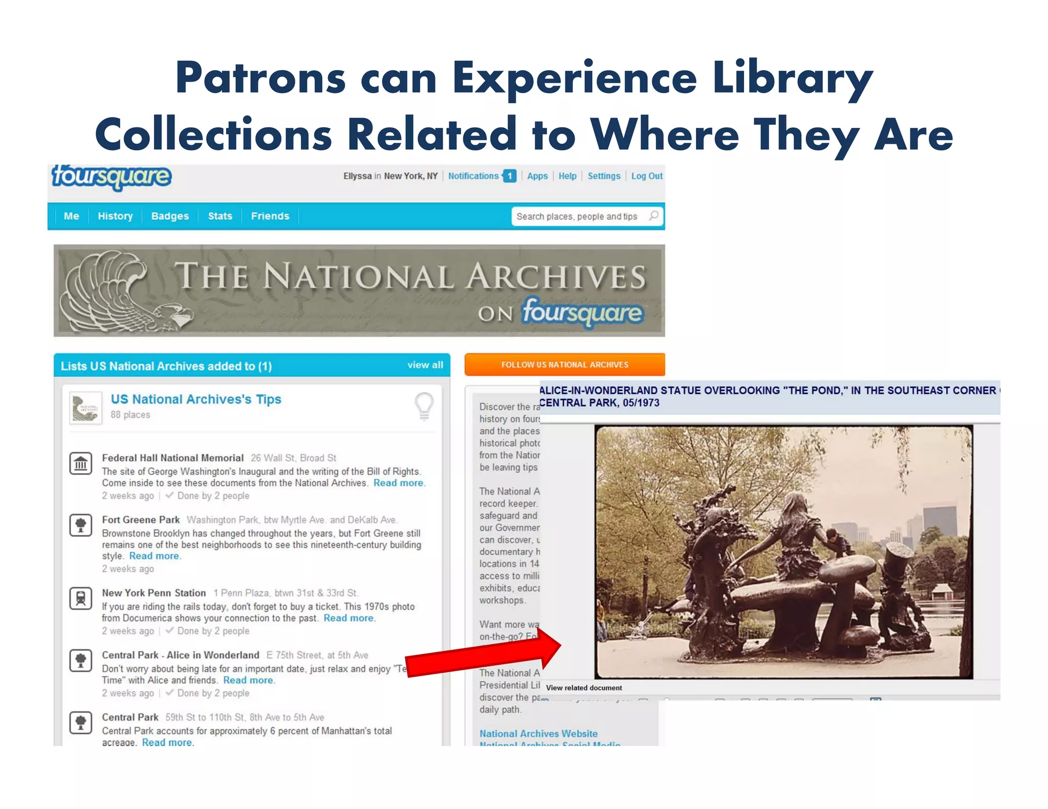 Patrons can Experience Library
Collections Related to Where They Are
 