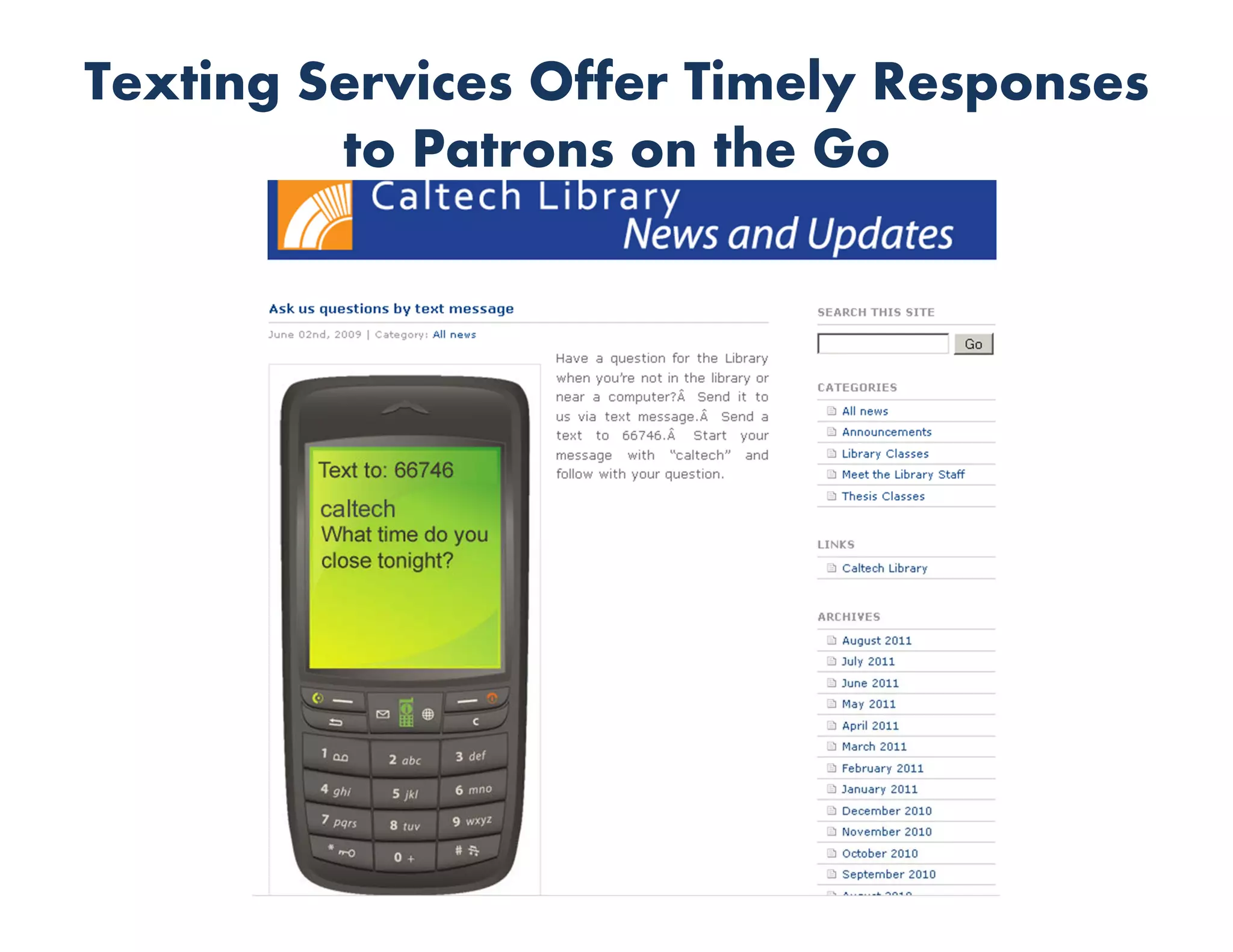 Texting Services Offer Timely Responses
         to Patrons on the Go
 